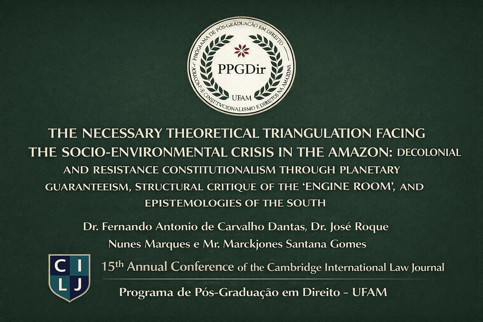 Docentes e discente do PPGDIR/UFAM têm trabalho aceito para a 15th Annual Conference do Cambridge International Law Journal